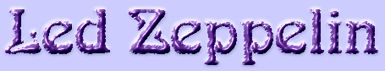 ------- LED ZEPPELIN -------